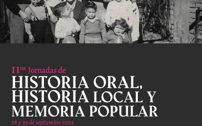 II Jornadas de Historia Oral, Historia Local y Memoria Popular: 28 y 29 de septiembre