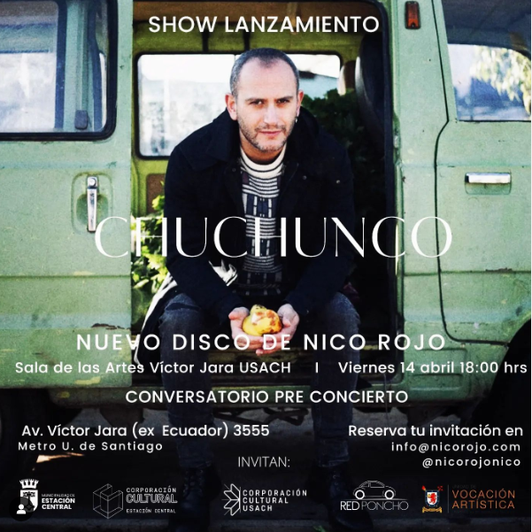 Nico Rojo lanza su disco “Chuchunco” y Memorias de Chuchunco dice presente en el lanzamiento